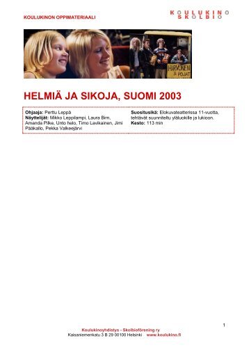 HELMIÃ JA SIKOJA, SUOMI 2003 - Koulukino
