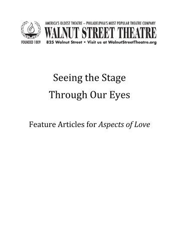 Seeing the Stage Through Our Eyes - Walnut Street Theatre
