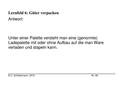 Lernfeld 6: Güter verpacken Frage: Was ist Packgut?