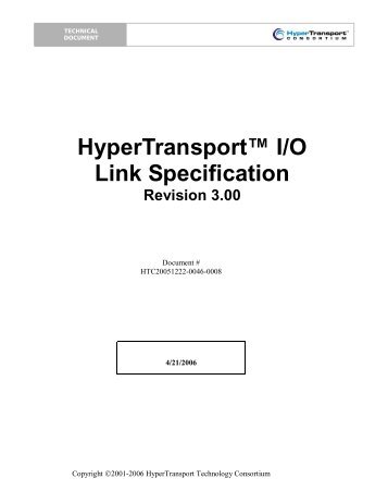 HyperTransportâ¢ I/O Link Specification - HyperTransport Consortium
