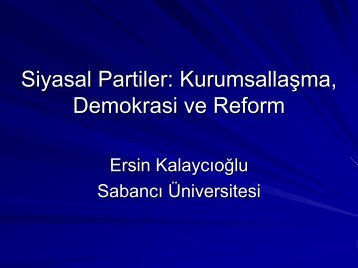 Siyasal Partilerin KurumsallaÅmasÄ± ve Reform - EAF