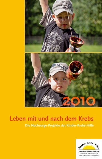 Leben mit und nach dem Krebs - Ãsterreichische Kinder-Krebs-Hilfe