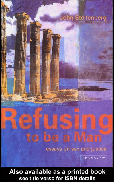 Xxvi Xxv Bf Videos - Refusing to be a Man: Essays on Sex and Justice