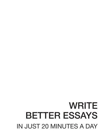 Write Better Essays in 20 minutes.pdf