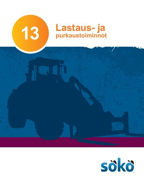 Lastaus- ja purkaustoiminnot - Kymenlaakson ammattikorkeakoulu