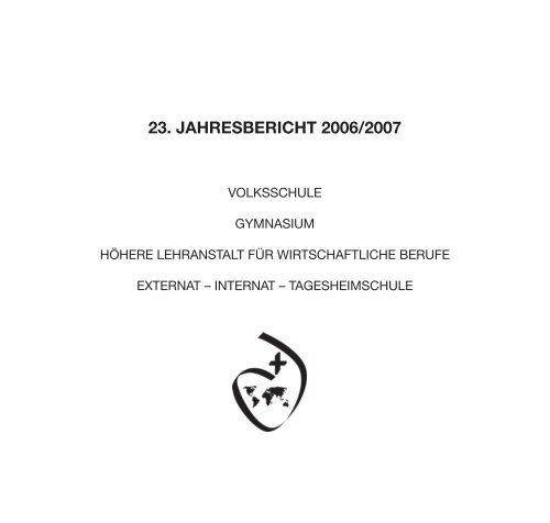 23. jahresbericht 2006/2007 - Sacre Coeur Riedenburg