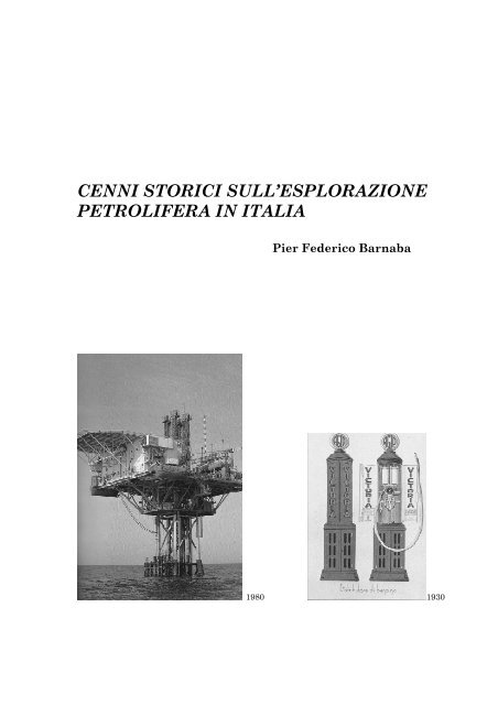 Cenni storici sull'esplorazione petrolifera in Italia. Di P. F. Barnaba