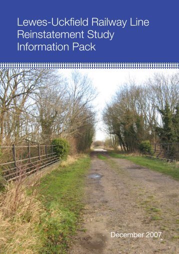 Lewes-Uckfield Railway Line Reinstatement Study Information Pack