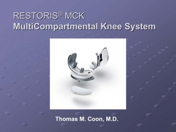 AAOS 2009 - RESTORIS® MCK MultiCompartmental Knee System