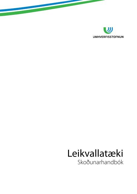 SkoÃ°unarhandbÃ³k fyrir aÃ°alskoÃ°un leiksvÃ¦Ã°a - Umhverfisstofnun