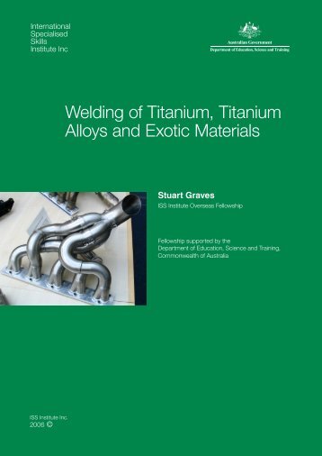 Welding of Titanium, Titanium Alloys and Exotic Materials