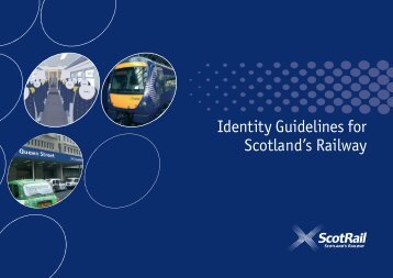 Identity Guidelines for Scotland's Railway - Transport Scotland