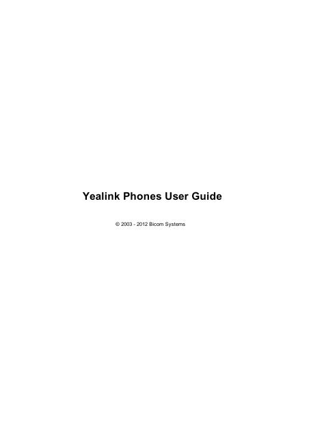 Yealink Phones User Guide - Bicom Systems