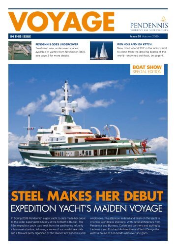 STEEL MAKES HER DEBUT - Pendennis Shipyard Ltd
