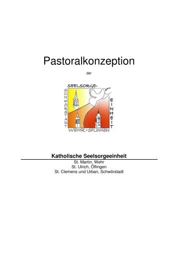 Pastoral-KonzeptionEndfassung Feb 2010 - Seelsorgeeinheit Wehr