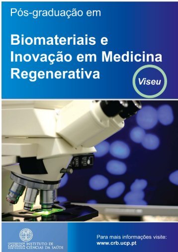 Biomateriais e Inovação em Medicina Regenerativa - Universidade ...