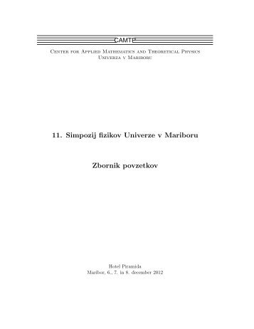 11. Simpozij fizikov Univerze v Mariboru Zbornik povzetkov - CAMTP