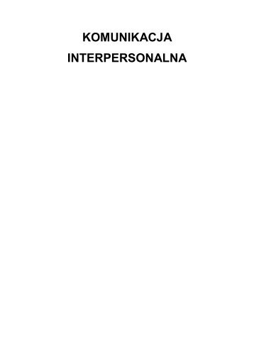 KOMUNIKACJA INTERPERSONALNA