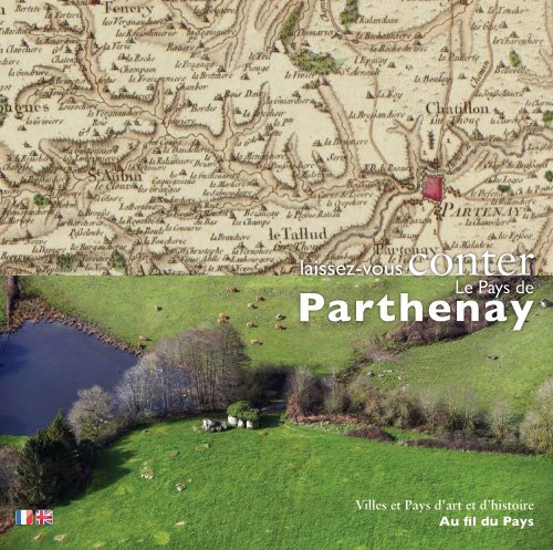 Laissez-vous conter le pays de Parthenay - CommunautÃ© de ...