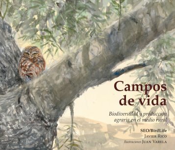 Campos de vida. Biodiversidad y producciÃ³n agraria ... - SEO/BirdLife