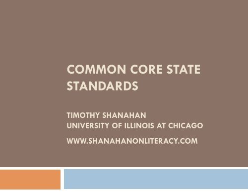 4.1 Tim Shanahan - Common Core State Standards - Presentation