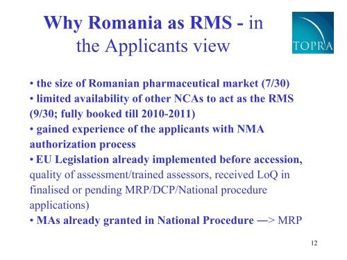 Why Romania as RMS - TOPRA