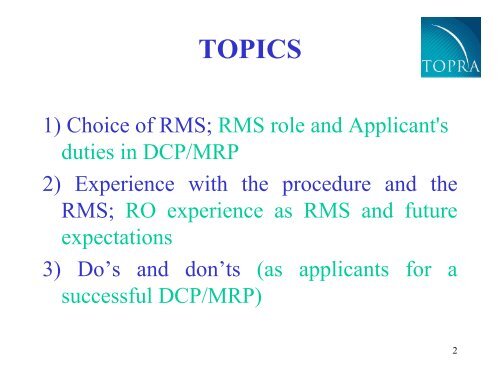 Why Romania as RMS - TOPRA