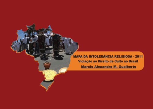 Especialista afirma que incentivo ao ódio religioso é projeto