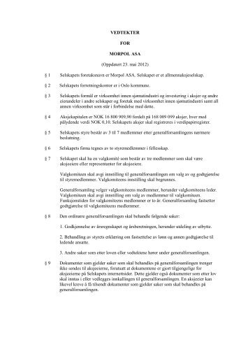 VEDTEKTER FOR MORPOL ASA (Oppdatert 23. mai 2012) Â§ 1 ...