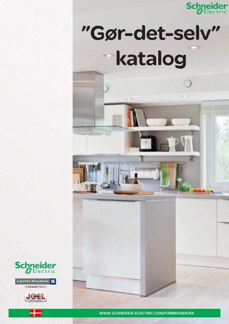 Se eller download vores &quot;Gør-det-selv&quot; katalog ... - Schneider  Electric