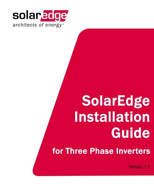 SolarEdge Installation Guide for Three Phase Inverters ... - Solar Panel