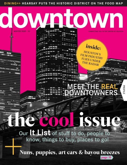 meet the real downtowners - Downtown Houston