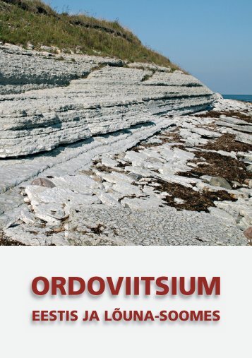 Ordoviitsium Eestis ja LÃµuna-Soomes (2006) - Geoloogia Instituut