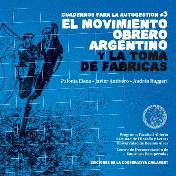 El movimiento obrero argentino y la toma de fÃ¡bricas