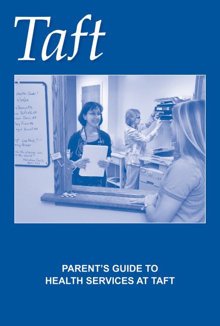 PARENT'S GUIDE TO HEALTH SERVICES AT TAFT - The Taft School
