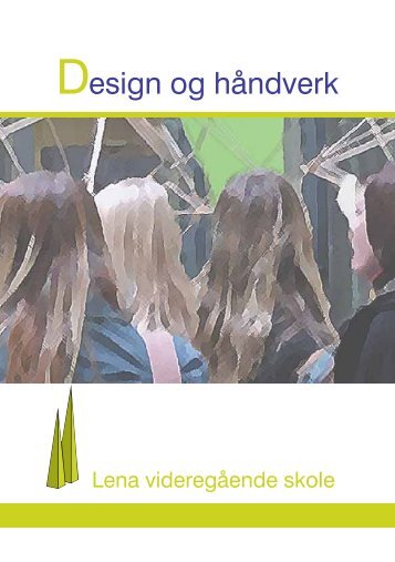 Design og håndverk - Videregående skoler
