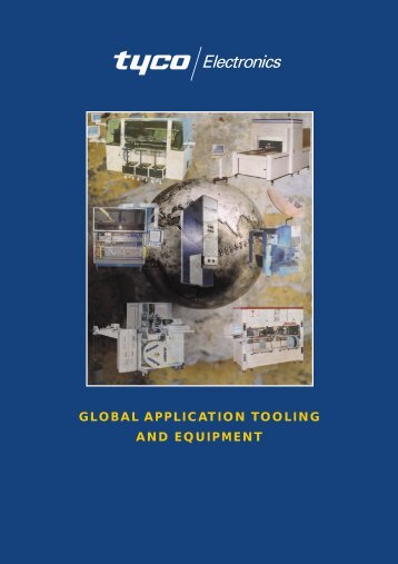 global application tooling and equipment - Tyco Electronics Czech sro