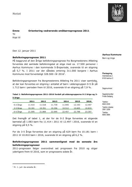 Aarhus Kommune Emne Orientering vedrÃ¸rende ...