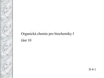 Organická chemie pro biochemiky I část 10