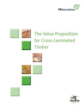 The Value Proposition for Cross-Laminated Timber - Forest Products ...