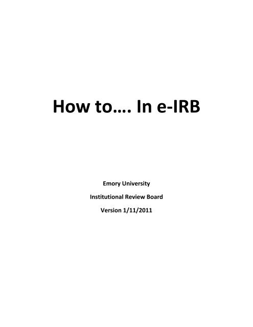 How toâ¦. In e-IRB - Emory Institutional Review Board - Emory ...