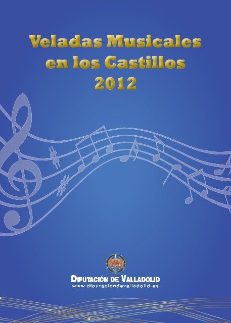 Folleto Veladas Musicales en los Castillos - DiputaciÃ³n de Valladolid