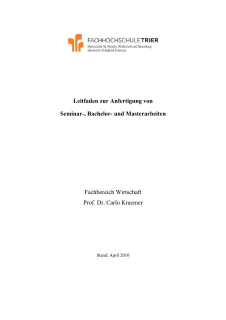 Leitfaden zur Anfertigung von Seminar-, Bachelor ... - Hochschule Trier