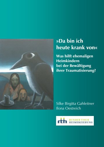 "Da bin ich heute krank von". - Silke Birgitta Gahleitner