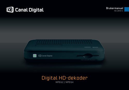 Brukerveiledning HD dekoder 2840C - Canal Digital Kabel-TV