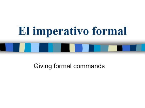 El Imperativo Formal