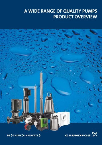 a wide range of quality pumps product overview - Grundfos