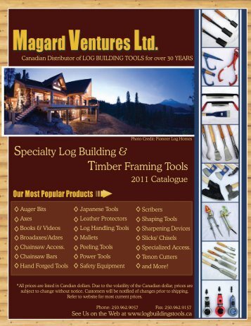 Specialty Log Building & Timber Framing Tools