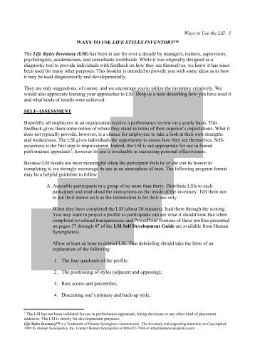 an introduction to the life styles inventory lsi Introduction the life styles inventory (lsi) is a self-assessment diagnostic instrument that measures 12 key thinking patterns, or styles the lsi promotes. an introduction to the life styles inventory lsi Introduction the life styles inventory (lsi) is a self-assessment diagnostic instrument that measures 12 key thinking patterns, or styles the lsi promotes.