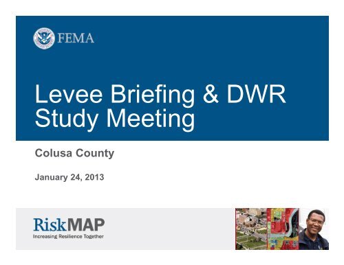 Colusa County Levee Outreach Presentation - FEMA Region 9